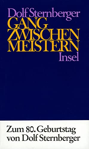 Schriften: VIII: Gang zwischen Meistern von Insel Verlag
